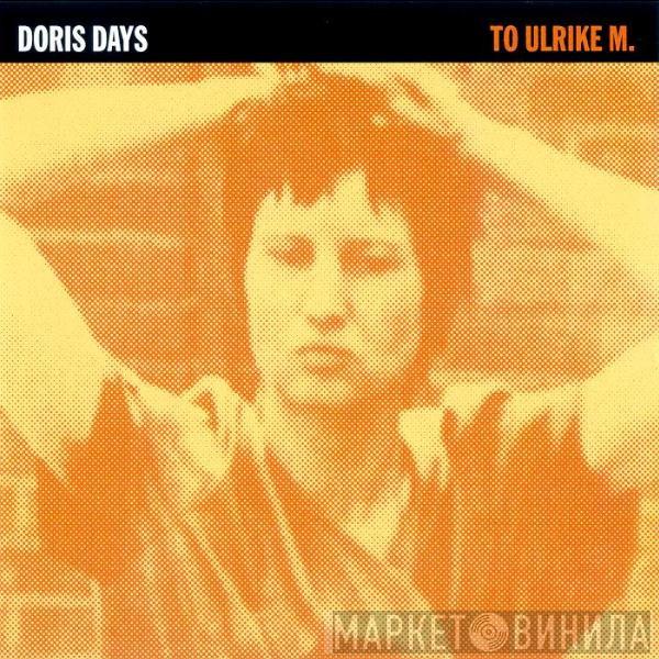 Doris Days - To Ulrike M.