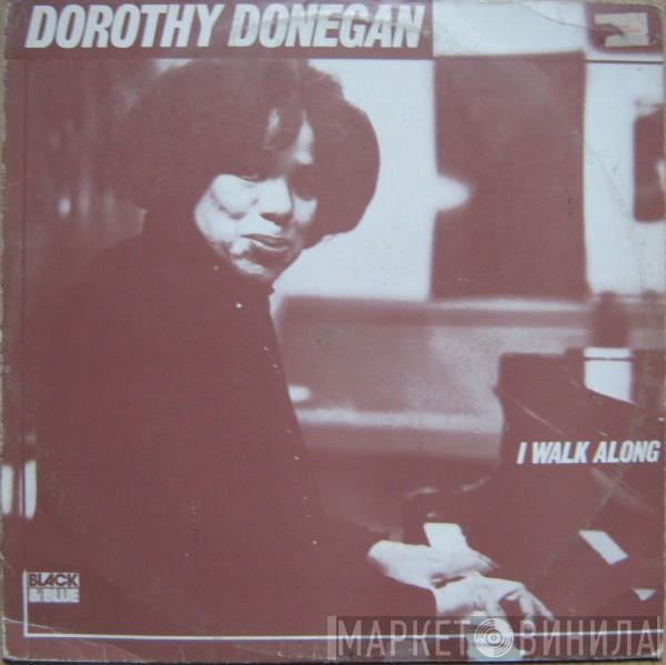  Dorothy Donegan  - I Walk Along