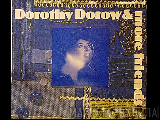 Dorothy Dorow - Dorothy Dorow & More Friends
