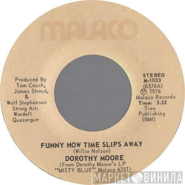 Dorothy Moore - Funny How Time Slips Away / Ain't That A Mother's Luck