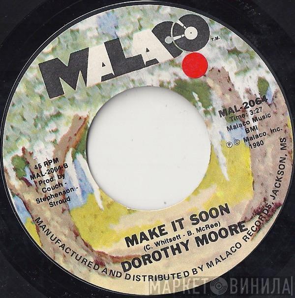 Dorothy Moore - Make It Soon / Angel Of The Morning
