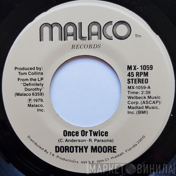 Dorothy Moore - Once Or Twice / Love Me
