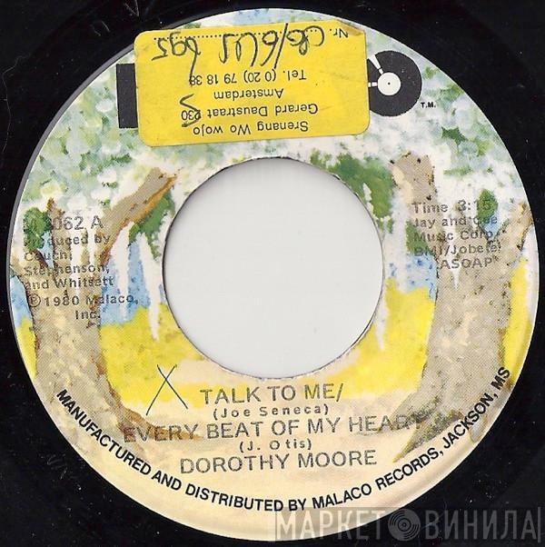 Dorothy Moore - Talk To Me / Every Beat Of My Heart