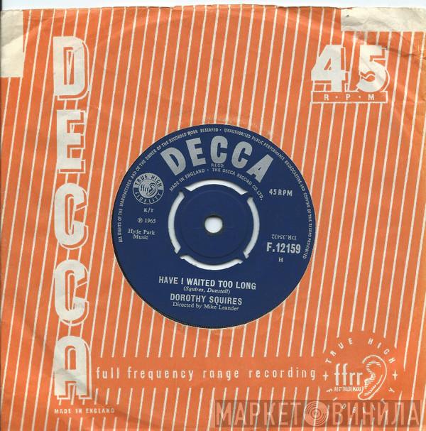 Dorothy Squires - Have I Waited Too Long