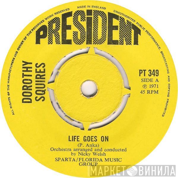 Dorothy Squires - Life Goes On