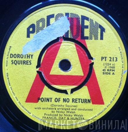 Dorothy Squires - Point Of No Return / Roses Of Picardy
