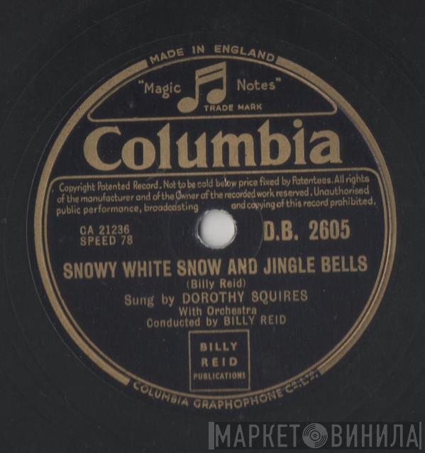 Dorothy Squires - Snowy White Snow And Jingle Bells/Say Goodnight But Not Goodbye