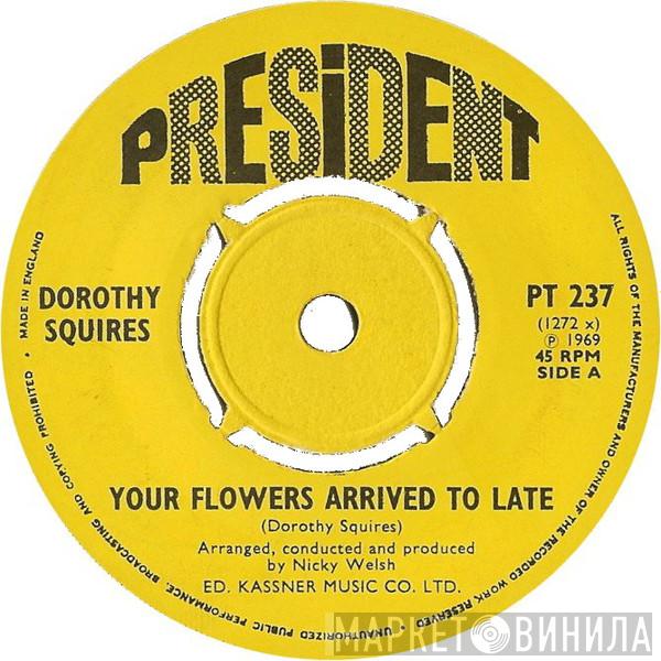 Dorothy Squires - Your Flowers Arrived Too Late