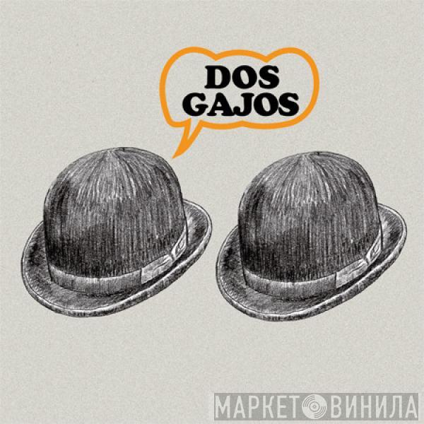 Dos Gajos - Dos Gajos