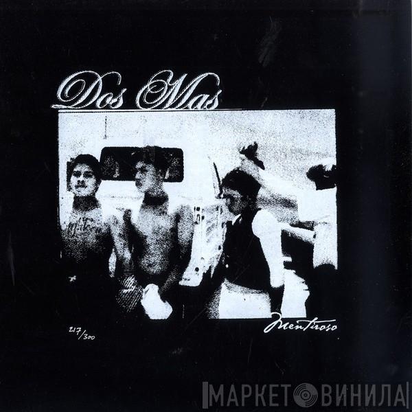 Dos Mas - Mentiroso