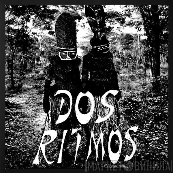 Dos Ritmos - Antropophony