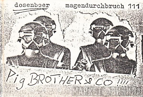  Dosenbeer  - Magendurchbruch 111 Pig Brothers & Co !!!!