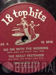 , Dottie Evans , Vincent Lopez And His Orchestra , Jerry Duane , Loren Becker  Artie Malvin  - Go On With The Wedding