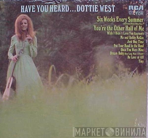  Dottie West  - Have You Heard...Dottie West