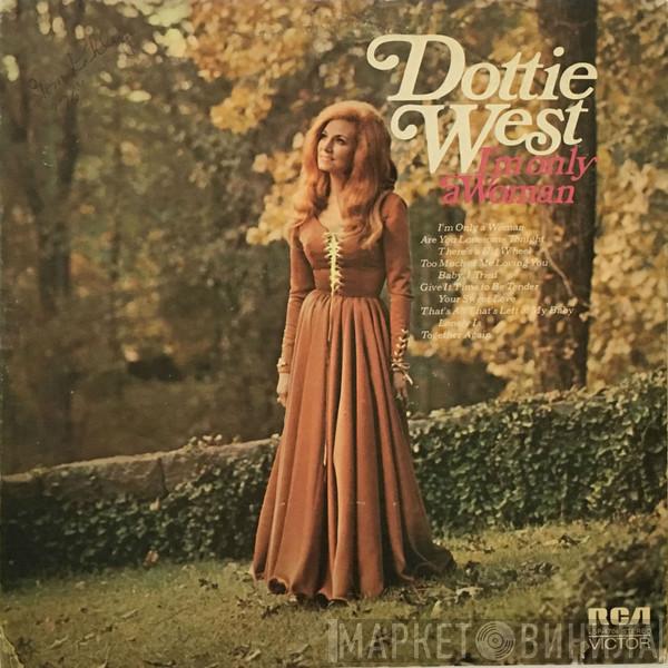  Dottie West  - I'm Only A Woman