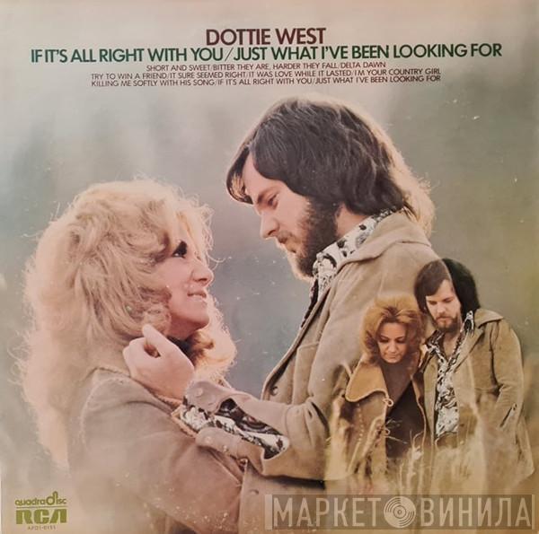 Dottie West - If It's All Right With You / Just What I've Been Looking For
