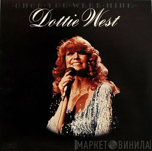  Dottie West  - Once You Were Mine