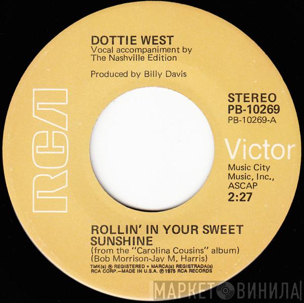  Dottie West  - Rollin' In Your Sweet Sunshine