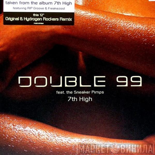 Double 99 - 7th High