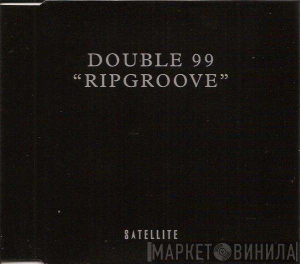 Double 99 - Ripgroove