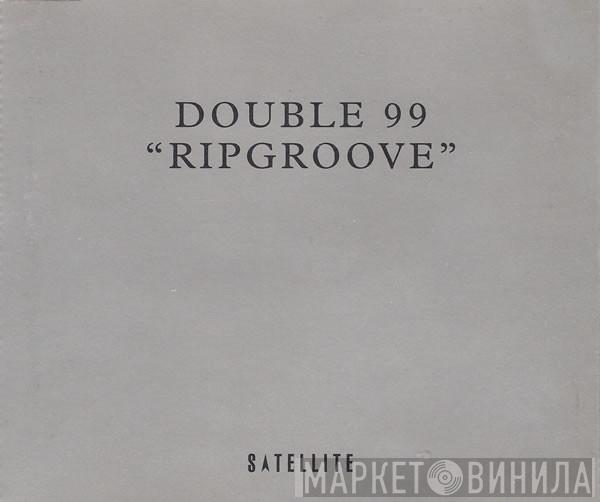Double 99 - Ripgroove