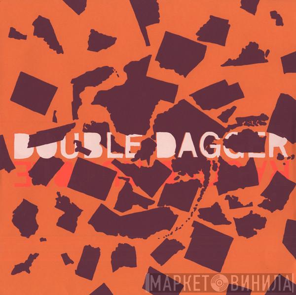 Double Dagger - Ragged Rubble