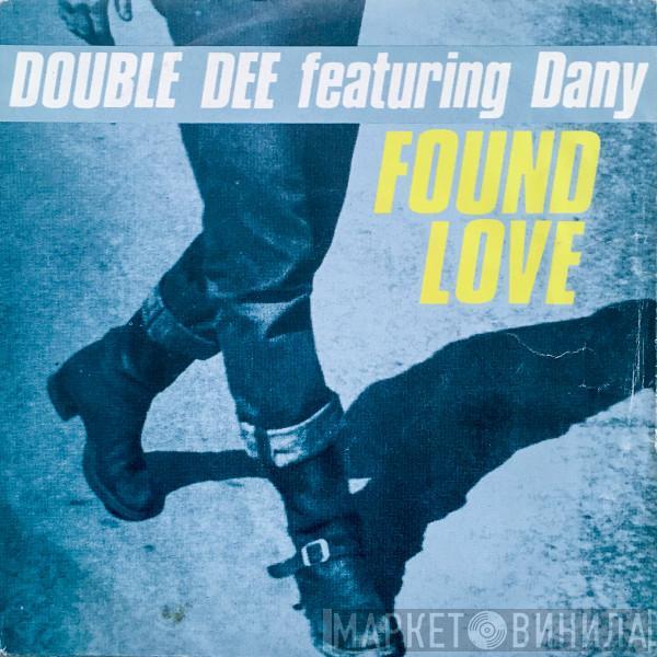  Double Dee  - Found Love