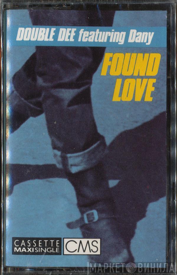  Double Dee  - Found Love