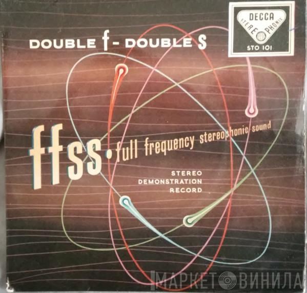  - Double F - Double S : Stereo Demonstration Record