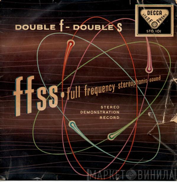  - Double F - Double S (Stereo Demonstration Record)