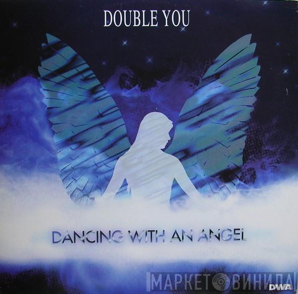  Double You  - Dancing With An Angel