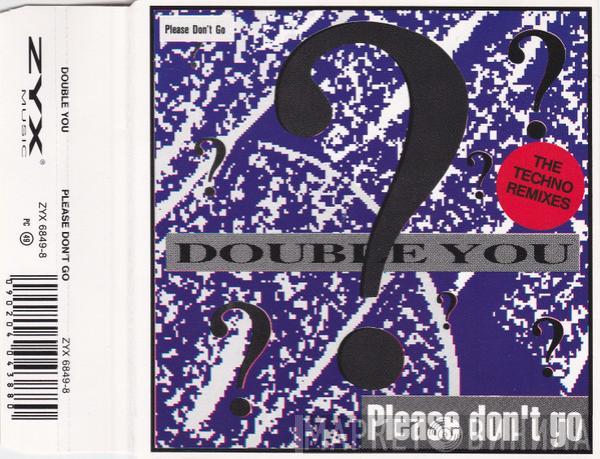  Double You  - Please Don't Go (The Techno Remixes)