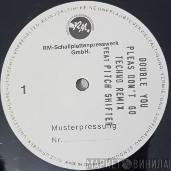  Double You  - Please Don't Go (The Techno Remixes)