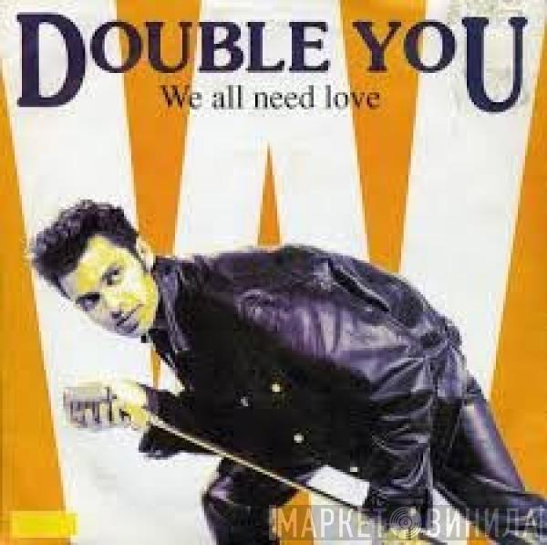 Double You - We All Need Love