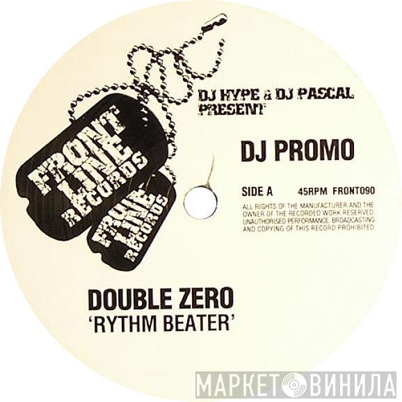 Double Zero  - Rythm Beater / Immaculate Conception