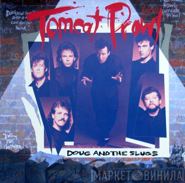 Doug And The Slugs - Tomcat Prowl