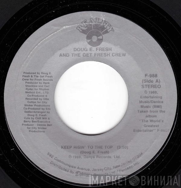  Doug E. Fresh And The Get Fresh Crew  - Keep Risin' To The Top / The Show