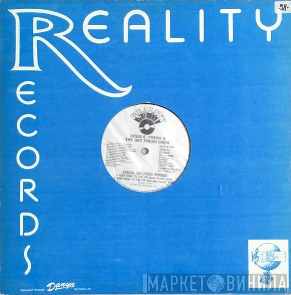 Doug E. Fresh And The Get Fresh Crew  - Keep Risin' To The Top (Special Get Fresh Remixes)
