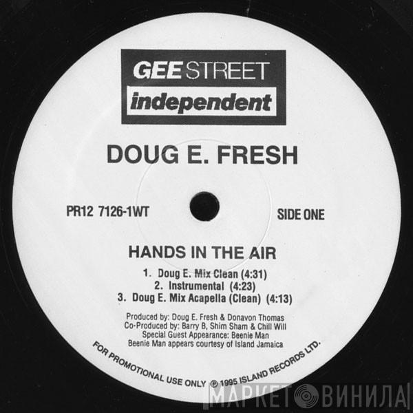  Doug E. Fresh  - Hands In The Air