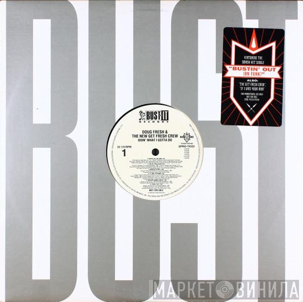 Doug E. Fresh & The New Get Fresh Crew - Doin' What I Gotta Do