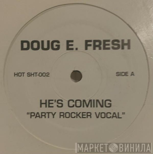 Doug E. Fresh - He's Coming