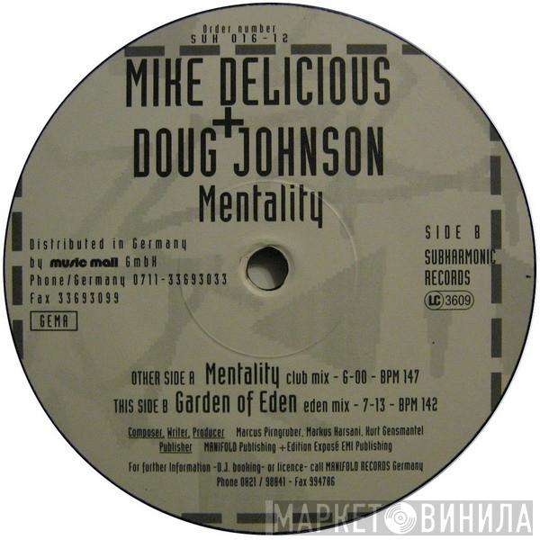 Doug Johnson , Mike Delicious - Mentality / Garden Of Eden