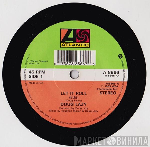 Doug Lazy - Let It Roll