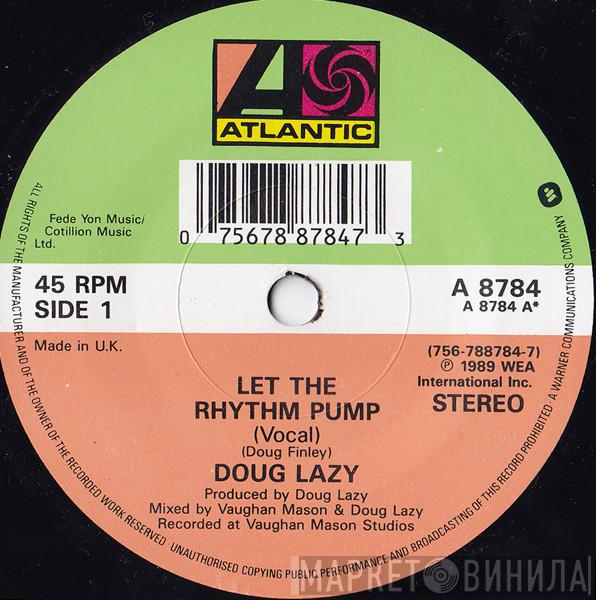  Doug Lazy  - Let The Rhythm Pump