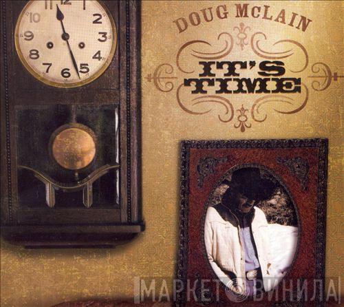 Doug McClain - It's Time