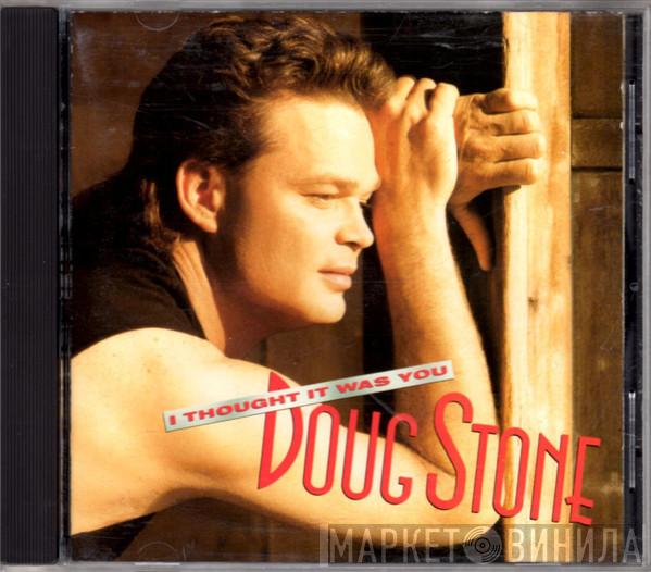 Doug Stone - I Thought It Was You