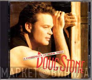 Doug Stone - I Thought It Was You