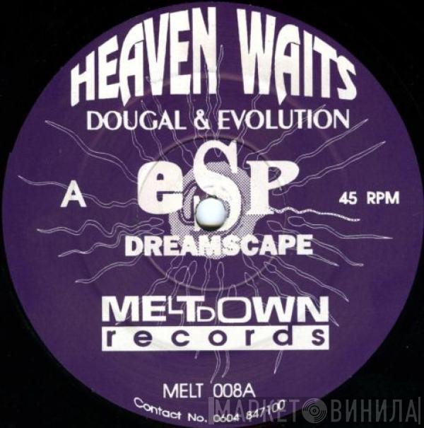 Dougal, Evolution  - Heaven Waits / Virtual Reality