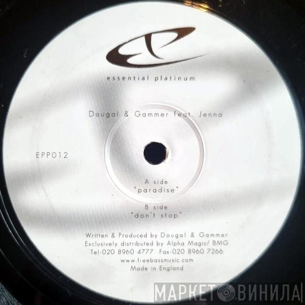  Dougal & Gammer  - Paradise / Don't Stop