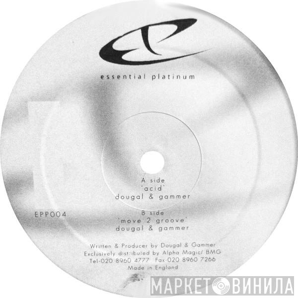 Dougal & Gammer - Acid / Move 2 Groove